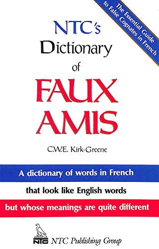 Imagen de archivo de NTC's Dictionary of Faux Amis a la venta por Pistil Books Online, IOBA