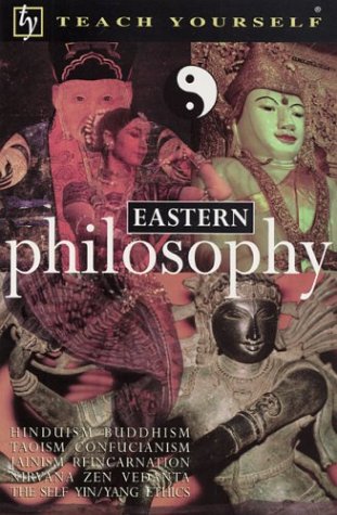Beispielbild fr Teach Yourself Eastern Philosophy zum Verkauf von Better World Books