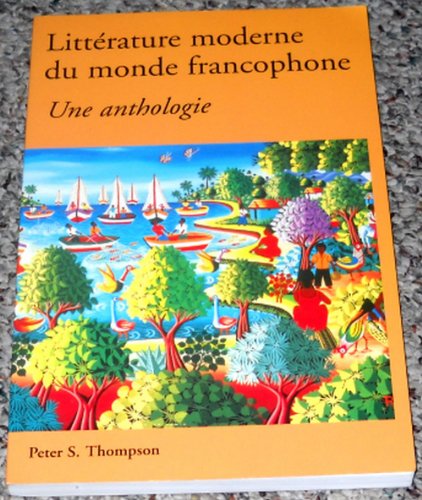 Stock image for Litt rature moderne du monde francophone: Un anthologie (French Edition) for sale by HPB-Ruby