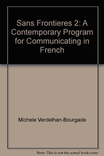 Beispielbild fr Sans Frontieres 2: A Contemporary Program for Communicating in French zum Verkauf von Irish Booksellers