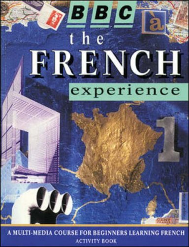 Stock image for The French Experience Level 1: A Multimedia Course for Beginners for sale by Hawking Books
