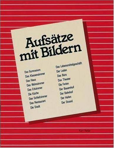 Aufstze mit Bildern: Advanced Beginning-Intermediate Skills Practice (9780844220307) by McGraw-Hill