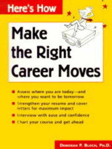 Stock image for Make the Right Career Moves (Here's How) for sale by Irish Booksellers