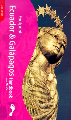 Footprint Ecuador Handbook: The Travel Guide (9780844221298) by Alan Murphy