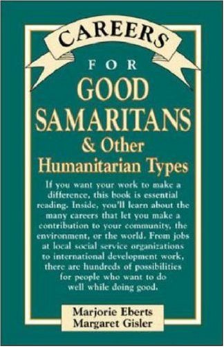 Stock image for Careers for Good Samaritans and Other Humanitarian Types for sale by Better World Books
