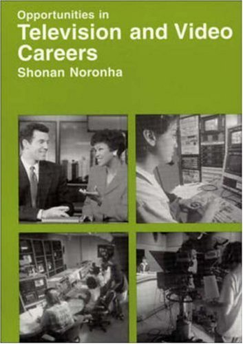 Beispielbild fr Opportunities in Television and Video Careers (Vgm Opportunities Series) zum Verkauf von Robinson Street Books, IOBA