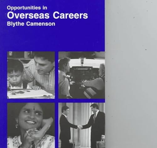9780844223438: Opportunities in Overseas Careers: Blythe Camenson ; Foreword by Daniel James