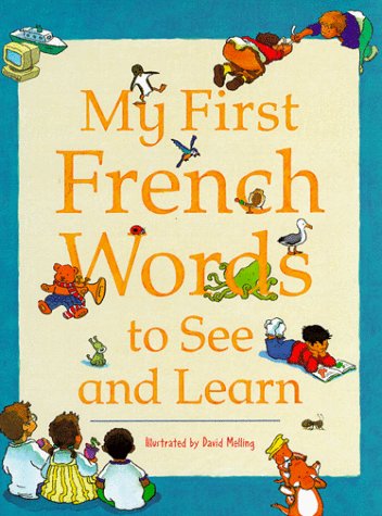 Imagen de archivo de My First French Words a la venta por Better World Books