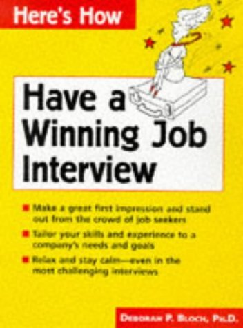 Beispielbild fr Have a Winning Job Interview zum Verkauf von Better World Books