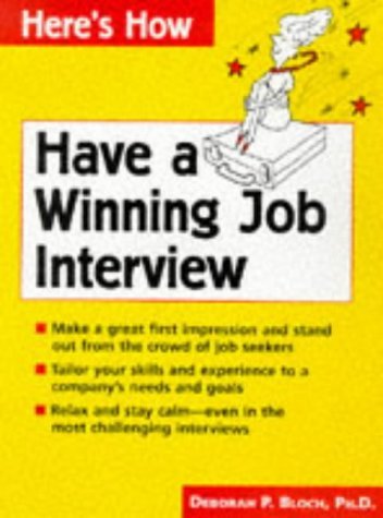 Stock image for Have a Winning Job Interview for sale by Better World Books