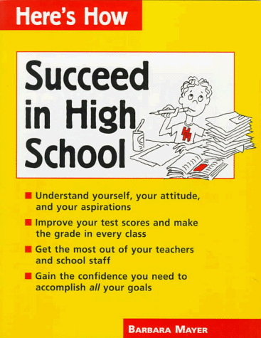 Beispielbild fr Succeed in High School (Here's How) zum Verkauf von Wonder Book