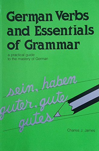 Beispielbild fr German Verbs And Essentials of Grammar zum Verkauf von Wonder Book