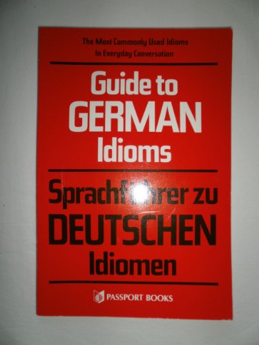 Stock image for Guide to German Idioms (English and German Edition) for sale by Wonder Book