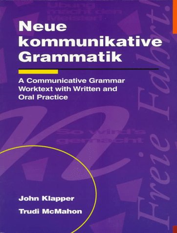 Stock image for Neue kommunikative Grammatik: An Intermediate Communicative Grammar Worktext with Written and Oral Practice (NTC: FOREIGN LANGUAGE MISC) for sale by Your Online Bookstore