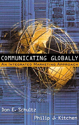 Imagen de archivo de Communicating Globally: An Integrated Marketing Approach a la venta por Open Books