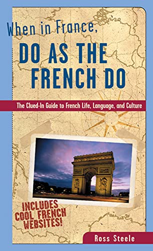 9780844225524: When in France, Do as the French Do