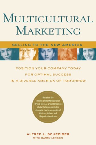 Imagen de archivo de Multicultural Marketing : Selling to the New America a la venta por Better World Books