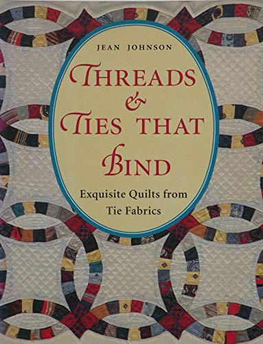 Stock image for Threads & Ties That Bind for sale by HPB-Diamond