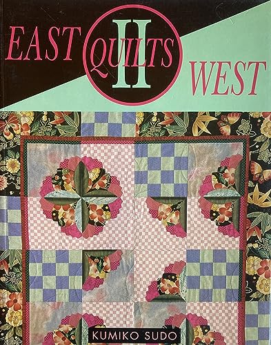 Beispielbild fr East Quilts West II zum Verkauf von Better World Books