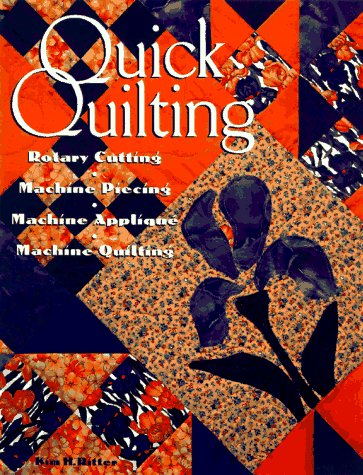 Beispielbild fr Quick Quilting : Rotary Cutting, Machine Piecing, Machine Applique and Machine Quilting zum Verkauf von Better World Books
