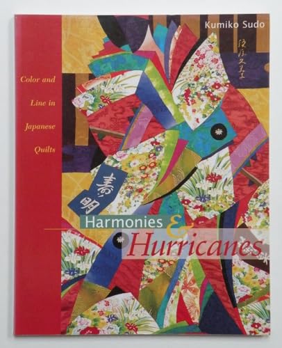 Beispielbild fr Harmonies & Hurricanes : Color and Line in Japanese Quilts zum Verkauf von SecondSale