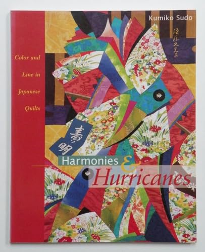 9780844226613: Harmonies and Hurricanes: Color and Line in Japanese Quilts