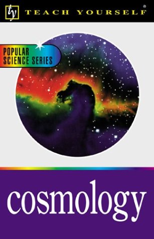 Beispielbild fr Teach Yourself Cosmology zum Verkauf von Better World Books