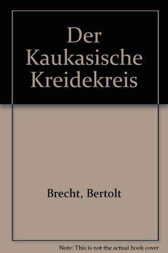 Der Kaukasische Kreidekreis (9780844227467) by Brecht, Bertolt