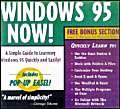 Windows 95 Now!: A Simple Guide to Learning Windows 95 Quickly and Easily! (9780844229195) by Medved, Robert; Ames, Jennifer