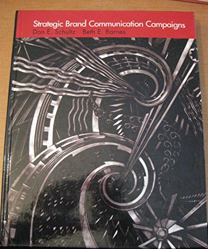 Imagen de archivo de Strategic Brand Communication Campaigns a la venta por Better World Books: West