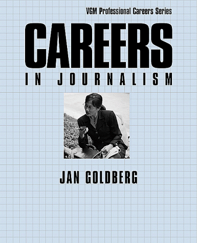 Careers in Journalism (9780844229553) by Goldberg, Jan