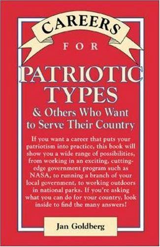 Beispielbild fr Careers for Patriotic Types and Others Who Want to Serve Their Country zum Verkauf von Better World Books