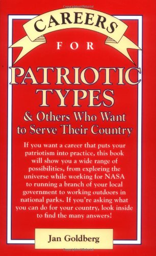 Beispielbild fr Careers for Patriotic Types and Others Who Want to Serve Their Country zum Verkauf von Better World Books