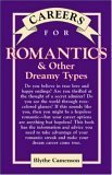 Beispielbild fr Careers for Romantics: & Other Dreamy Types (Vgm Careers for You Series) zum Verkauf von Wonder Book