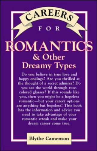 Stock image for Careers for Romantics: & Other Dreamy Types (Vgm Careers for You Series) for sale by Wonder Book