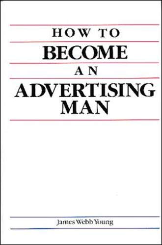 Stock image for How to Become an Advertising Man for sale by ThriftBooks-Dallas