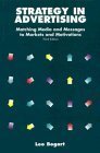 Imagen de archivo de Strategy in Advertising: Matching Media and Messages to Markets and Motivations (NTC Business Books) a la venta por medimops