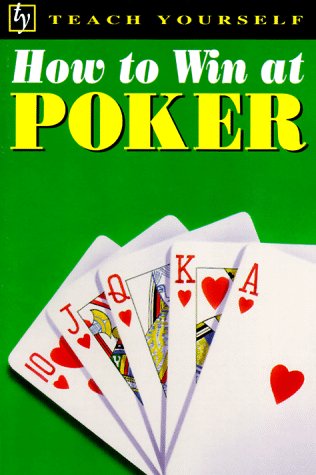 Imagen de archivo de How to Win at Poker (Teach Yourself) a la venta por Mispah books