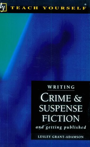 Stock image for Writing Crime and Suspense Fiction : And Getting Published for sale by Better World Books