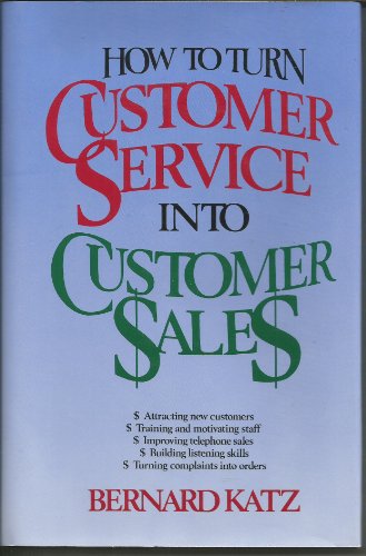 Imagen de archivo de How to Turn Customer Service into Customer Sales a la venta por Better World Books