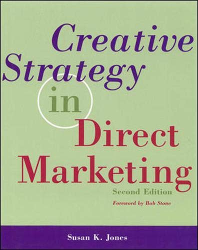 Imagen de archivo de Creative Strategy in Direct Marketing a la venta por Pages Past--Used & Rare Books