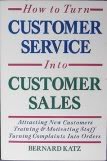 Imagen de archivo de How to Turn Customer Service into Customer Sales a la venta por HPB-Red