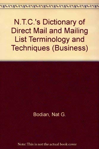 Stock image for Ntc's Dictionary of Direct Mail and Mailing List Terminology and Techniques (Business S.) for sale by Ergodebooks