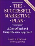 The Successful Marketing Plan: A Disciplined and Comprehensive Approach (9780844232034) by Hiebing, Roman G.