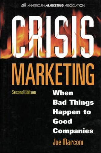 Stock image for Crisis Marketing: When Bad Things Happen to Good Companies for sale by 2nd Life Books