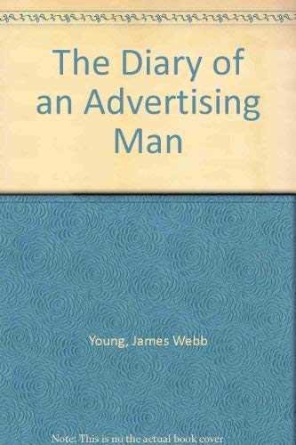 Beispielbild fr The Diary of an Ad Man: The War Years June 1, 1942-December 31, 1943 zum Verkauf von Bookworks