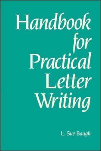 Handbook for Practical Letter Writing (9780844232690) by Baugh, L. Sue