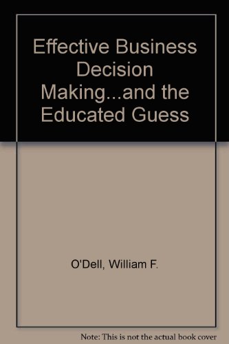 9780844232898: Effective Business Decision Making and the Educated Guess