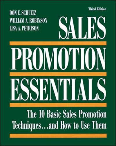 Stock image for Sales Promotion Essentials : The 10 Basic Sales Promotion Techniques. and How to Use Them for sale by Better World Books
