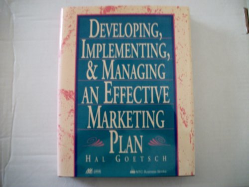 Imagen de archivo de Developing, Implementing and Managing an Effective Marketing Plan a la venta por Wonder Book